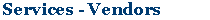 Services - Vendor